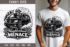 Neighborhood Menace SVG Funny Dad design