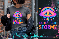 Sublimation Neon Cutie | Funny Quote | cute but stormy Product Image 1