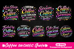 Neon Coffee &amp; Sarcasm Quotes Funny Caffeine PNG Product Image 1