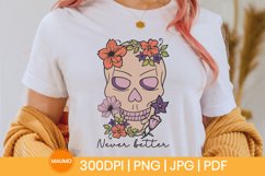Never better | skull sublimation Product Image 1