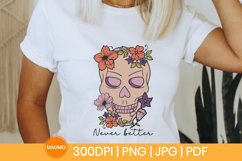 Never better | skull sublimation Product Image 2