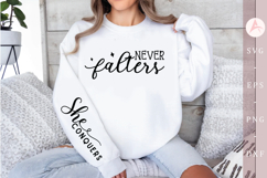 Never falters Sleeve SVG, Empowering Quote SVG Product Image 1