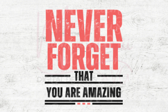 Never Forget That You Are Amazing SVG Product Image 4