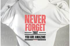 Never Forget That You Are Amazing SVG Product Image 3