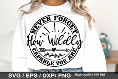 Kindness SVG Design - Never Forget How Wildly Capable You Ar Product Image 2