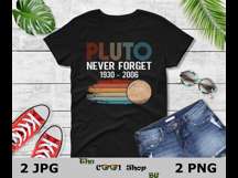 Never Forget Pluto Shirt Png, Retro Style Funny Space Product Image 2