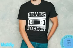 Funny 1980s SVG Funny 80s Svg Never Forget VHS Tape Svg Product Image 1