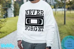 Funny 1980s SVG Funny 80s Svg Never Forget VHS Tape Svg Product Image 3