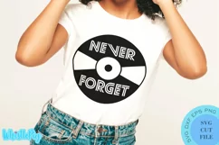 Funny 1980s SVG Funny 80s Svg Never Forget Vinyl Record Svg Product Image 1