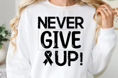 Never give up! SVG, cancer awareness SVG Product Image 1