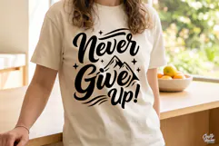 Never Give Up SVG PNG Motivational Inspirational Quote Product Image 3