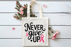 Never Give Up SVG | Breast Cancer Awareness SVG Product Image 4