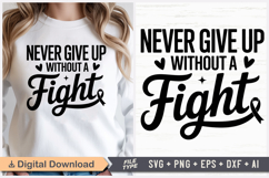 Never Give Up Without A Fight SVG | Breast Cancer Awareness Product Image 1