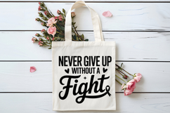 Never Give Up Without A Fight SVG | Breast Cancer Awareness Product Image 4