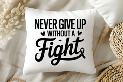 Never Give Up Without A Fight SVG | Breast Cancer Awareness Product Image 5