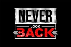 Never Look Back - T Shirt Design Product Image 3