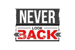 Never Look Back - T Shirt Design Product Image 2