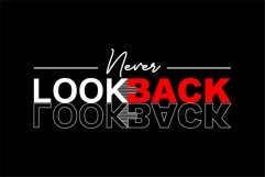Never Look Back - T Shirt Design Product Image 3