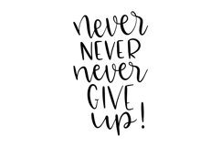 Never never never give up SVG Cut File Product Image 1