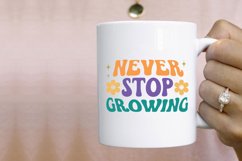 Never Stop Growing SVG, Positive Quotes SVG Design Product Image 2
