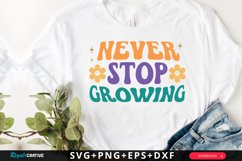 Never Stop Growing SVG, Positive Quotes SVG Design Product Image 1