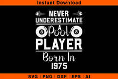 Never Underestimate A Pool Player Born In 1975 SVG Product Image 1