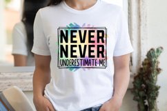 Never underestimate me Sublimation PNG Product Image 2