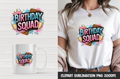 Birthday Squad T-Shirt Sublimation PNG Product Image 1