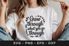 Grow Through What You Go Through SVG PNG Product Image 1