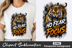 No Fear Just Focus Tiger Clipart PNG Product Image 1