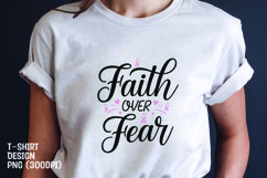 Faith over fear t-shirt sublimation png Product Image 1