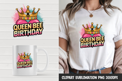 Queen Bee Birthday T-Shirt Sublimation PNG Product Image 1
