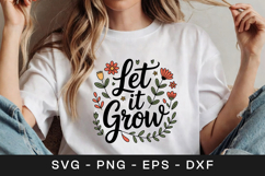 Let It Grow Floral Positive Quote SVG PNG Product Image 1