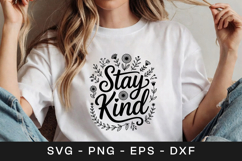 Stay Kind Floral Positive Quote SVG PNG Product Image 1