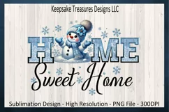 Home Sweet Home, Winter Snowman, Sublimation PNG Design Product Image 1