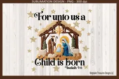 For Unto Us A Child Is Born Sublimation Png Design Product Image 1