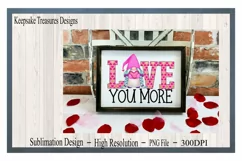 I Love You More Girl Gnome, Sublimation PNG Product Image 4