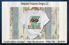 I Tackled 100 Days Of School Sublimation PNG Printable Product Image 2