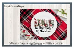 Believe In The Magic Of Christmas. Sublimation PNG Product Image 4