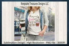 All You Need Is Love & A Good Cup Of Coffee, Valentine PNG Product Image 2