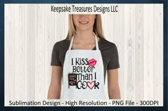 Valentines PNG, I Kiss Better Than I cook, Sublimation PNG Product Image 3