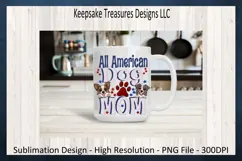 All American Dog Mom|Patriotic Dog Mom|Sublimation Tee Png Product Image 4