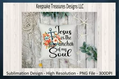 Jesus Is The Anchor Of My Soul, Nautical Sublimation PNG Product Image 4