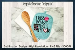 Valentines PNG, I Kiss Better Than I cook, Sublimation PNG Product Image 4
