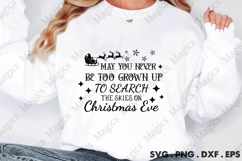 May You Never Be Too Grown To Search The Skies On Christmas Product Image 2