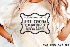 Old Fashioned Hot Cocoa Served Daily Open All Winter SVG Product Image 2