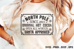 North Pole Since 2023 Original Hot Cocoa Open All Winter San Product Image 2