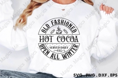 Old Fashioned Hot Cocoa Served Daily Open All Winter SVG Product Image 2