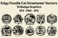 Edgy Foodie Cat Streetwear Vector Bundle: 10 Badge Graphics Product Image 1