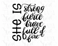 She Is Strong Fierce Brave Full Of Fire, Sublimation Design Product Image 12